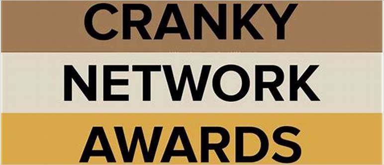Cranky network awards